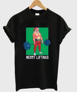 merry liftmas t-shirt