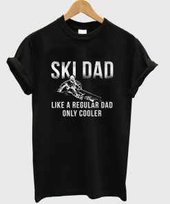 ski dad t-shirt