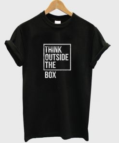 think outside the box t-shirt