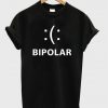 bipolar t-shirt