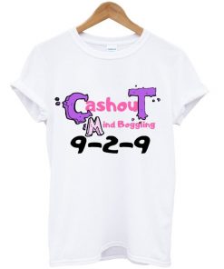 cashout mind boggling t-shirt