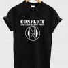 conflict t-shirt