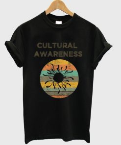 cultural awareness t-shirt