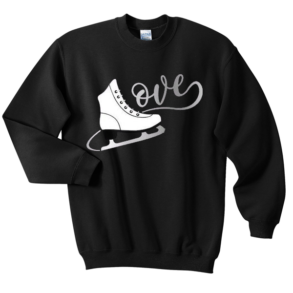 ice skating love sweatshirt