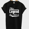 this legend has retired t-shirt