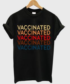 vaccinated t-shirt