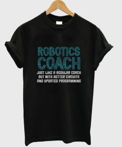 robotics coach t-shirt