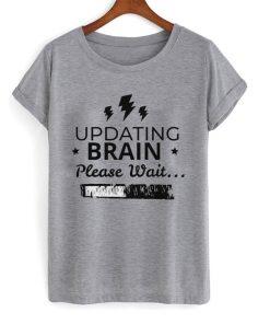 updating brain t-shirt