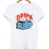 drink now sleep later t-shirt