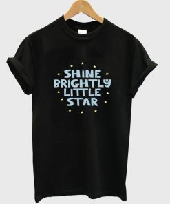 shine brightly little star t-shirt