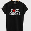 fuck corona t-shirt
