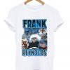 frank reynolds t-shirt