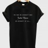 you have no authority here t-shirt