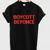 boycott beyonce t-shirt