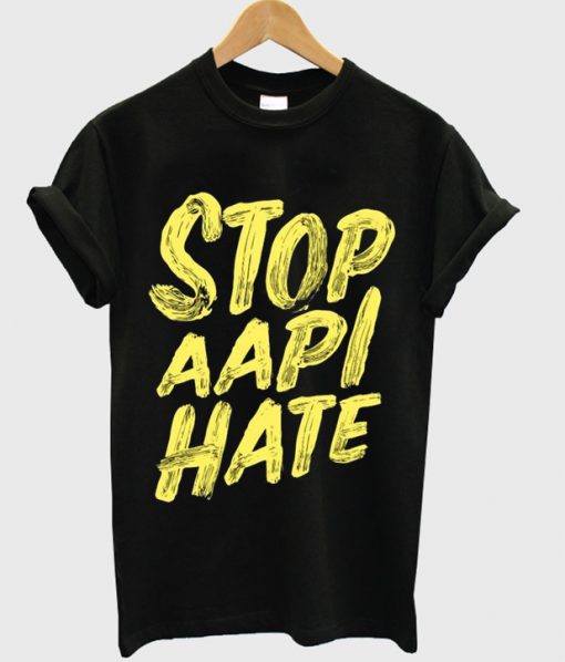 stop aapi hate t-shirt