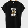 Deez Nuts Graphic Shirt