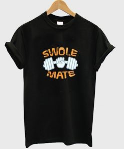 Swolemate Meme Shirt