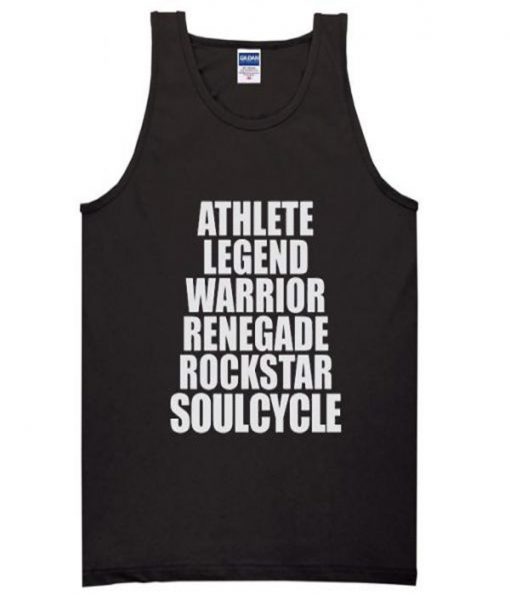 Athlete Legend Warrior Renegade Rockstar Soulcycle Tank top