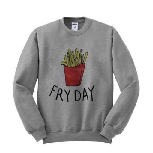 FRYDAY sweatshirt