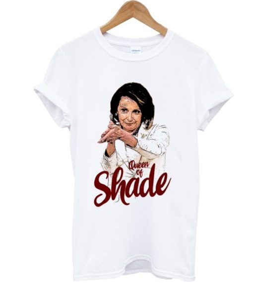 Wuen Of Shade Nancy Pelosi T Shirt