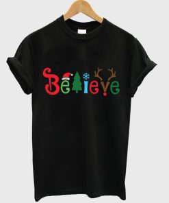 believe christmas t-shirt