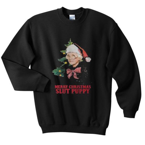 Golden girls Sophia Petrillo Merry Christmas slut puppy Sweatshirt