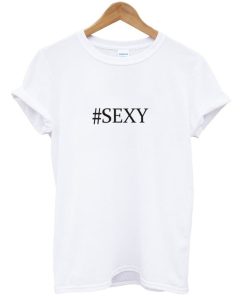 #sexy Trending T shirt