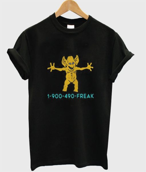 1 900 490 Freddie Freaker T-Shirt