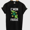 Cmon Frogue T-Shirt