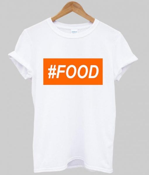 # food T shirt