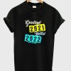 Goodbye 2021 Hello 2022 Happy New Year T shirt