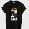 Happy New Year 2022 T shirt