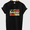 My Last First Day Senior Back To School Class Of 2022 T shirt