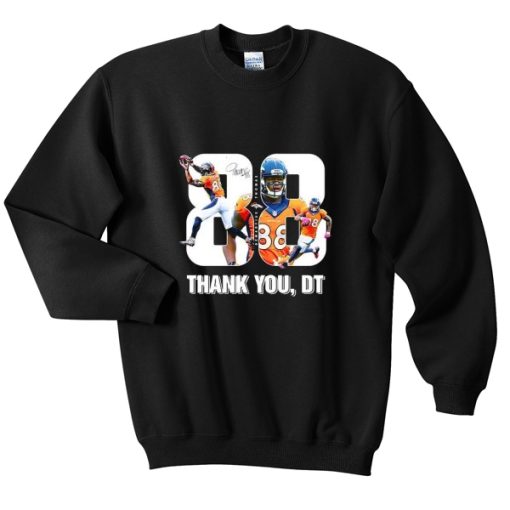 Thank You Demaryius Thomas sweatshirt