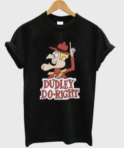 Dudley Do Right T-Shirt