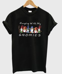 Hanging With My Gnomies Funny Gnome Friend Christmas T-Shirt