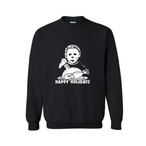 Michael Myers Happy Holidays Christmas Sweatshirt