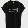Devils Roll The Dice Angels Roll Their Eyes t-shirt