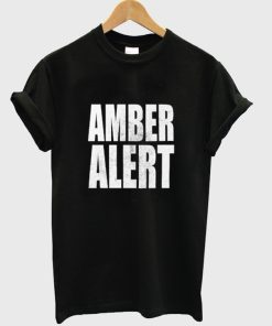 amber alert t-shirt