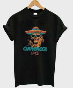 Chuybacca Chuys T Shirt