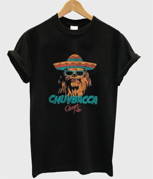 Chuybacca Chuys T Shirt