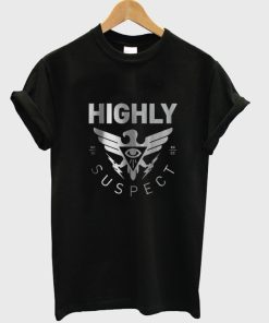 HIGHLY SUSPECT tshirt