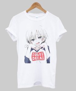 Uzaki Chan Sugoi Dekai T-Shirt