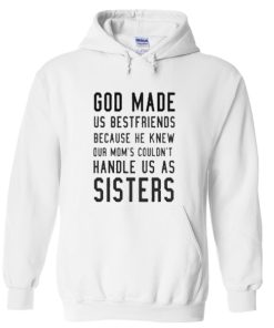 god made us bestfriends white color Hoodie