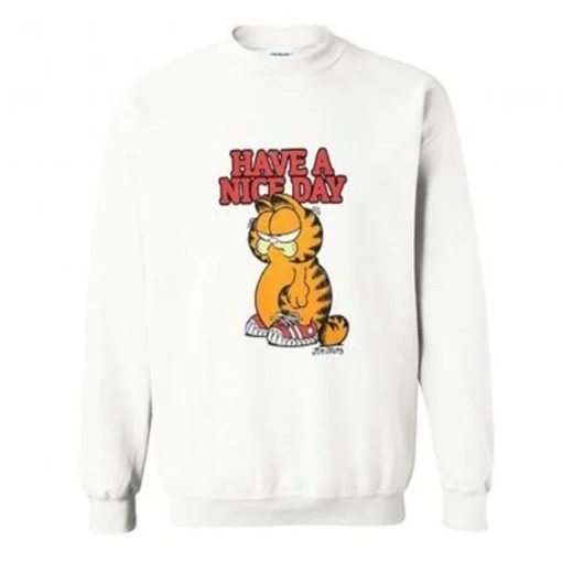 Garfield Have A Nice Day Art Sweatshirt