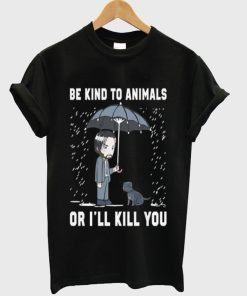 John Wick Be Kind To Animals Or I’ll Kill You Graphic T Shirt