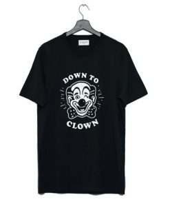Down To Clown Funny Vintage Clown Classic Clown Joke T-Shirt