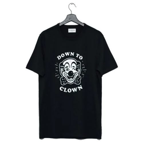 Down To Clown Funny Vintage Clown Classic Clown Joke T-Shirt