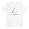 I Like Horses, Cats and Maybe 3 People Tshirt