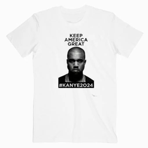 Keep America Great Kanye 2024 T-Shirt